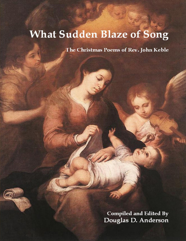 What Sudden Blaze of Song – The Christmas Poems of Rev. John Keble