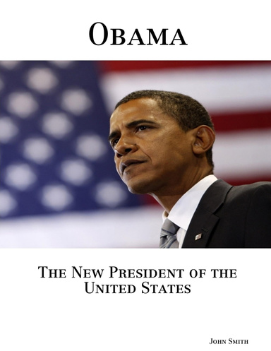 Obama, The New President of the United States