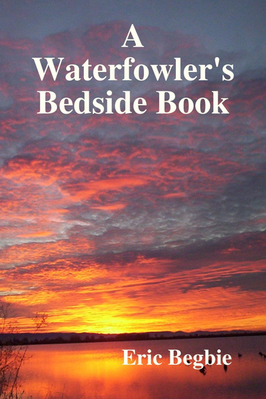A Waterfowler's Bedside Book (Hard Cover)