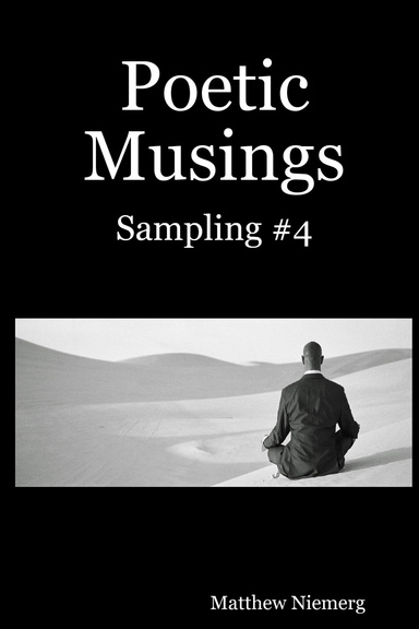 Poetic Musings - Sampling #4