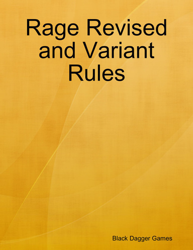 Rage Revised and Variant Rules
