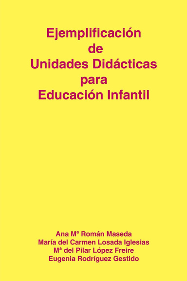 Ejemplificación de Unidades Didácticas para Educación Infantil