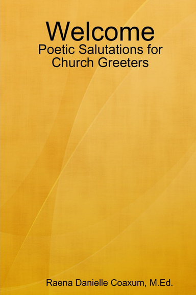 Welcome: Poetic Salutations for Church Greeters