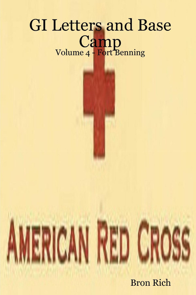 GI Letters and Base Camp: Volume 4 - Fort Benning