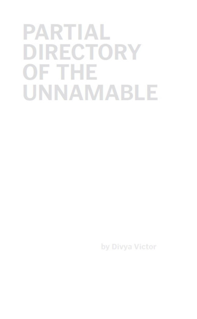 PARTIAL DIRECTORY OF THE UNNAMABLE