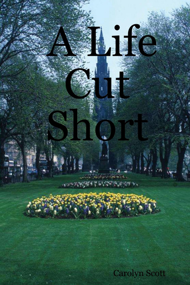 A Life Cut Short