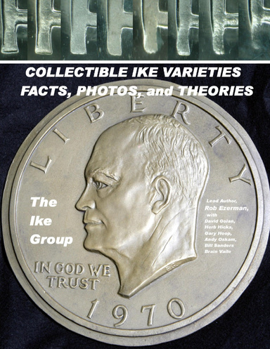 COLLECTIBLE IKE VARIETIES - FACTS, PHOTOS and THEORIES