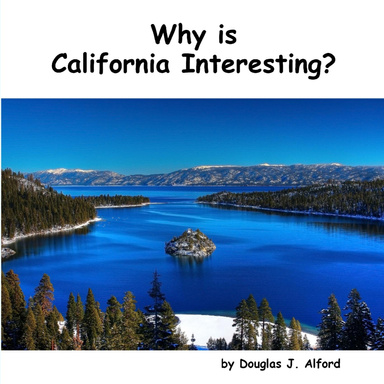 Why is California Interesting?  Dreams of Gold