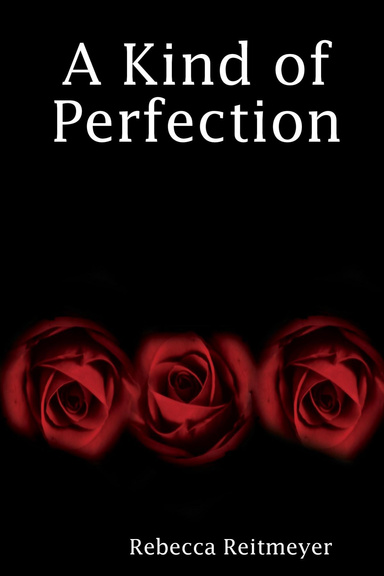 A Kind of Perfection