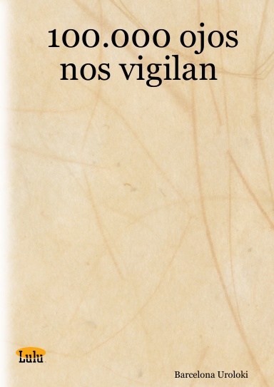 100.000 ojos nos vigilan
