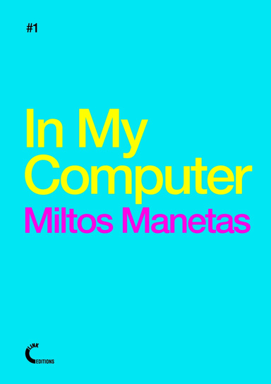 In My Computer - Miltos Manetas