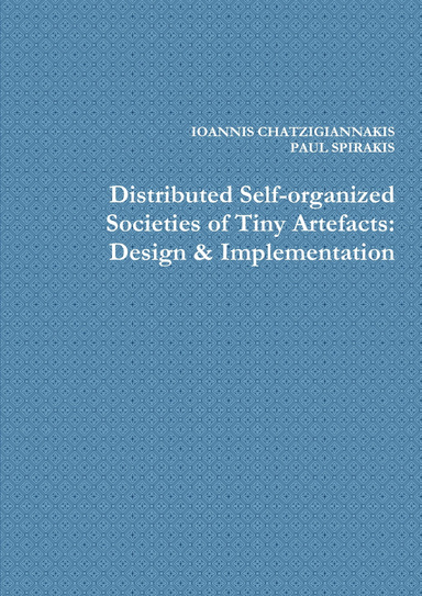 Distributed Self-organized Societies of Tiny Artefacts: