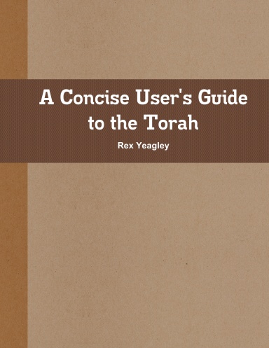 A Concise User's Guide to the Torah