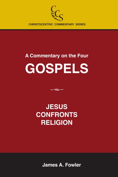 A COMMENTARY ON THE FOUR GOSPELS