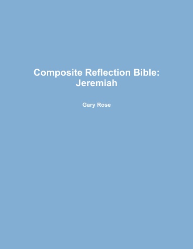 Composite Reflection Bible: Jeremiah