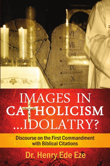 Images in Catholicism ...Idolatry?