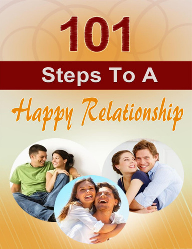 101 Steps To A Happy Relationship