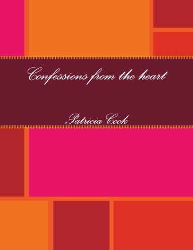 Confessions from the heart