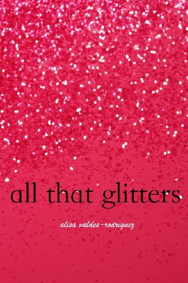 All That Glitters