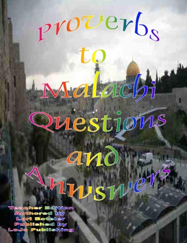 Proverbs to Malachi, Questions and Answers Teachers Edition
