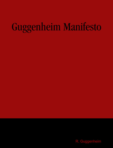 Guggenheim Manifesto