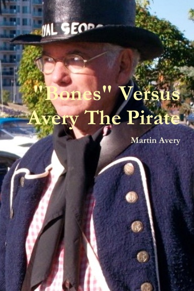 "Bones" Versus Avery The Pirate