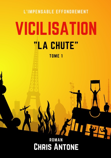 VICILISATION - La Chute