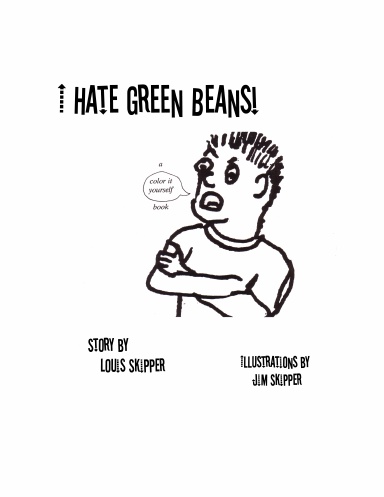 I Hate Green Beans