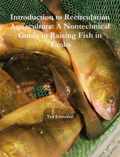 Introduction to Recirculation Aquaculture: A Nontechnical Guide to ...