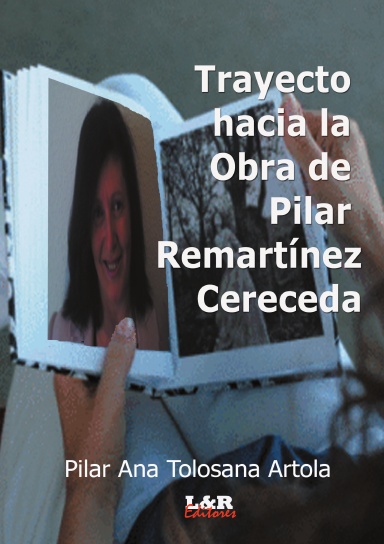 Trayecto hacia la obra de Mª Pilar Remartínez Cereceda