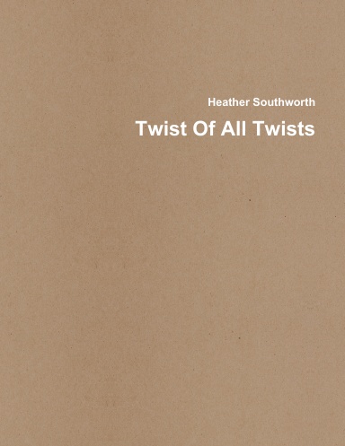 Twist Of All Twists
