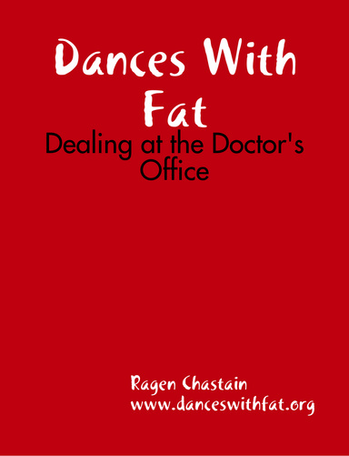Dances With Fat:  Dealing at the Doctor's Office