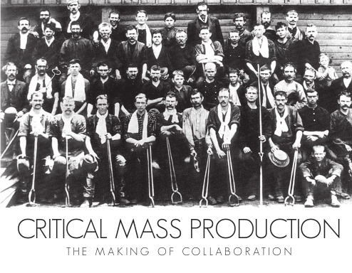 Critical Mass Production: The Making of Collaboration