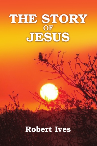 The Story of Jesus