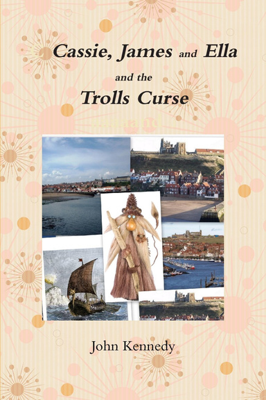 Cassie, James and Ella and the Trolls Curse