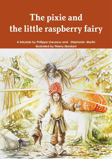 The Pixie and the Little Raspberry Fairy
