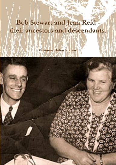 Bob Stewart and Jean Reid - a tale of their family.