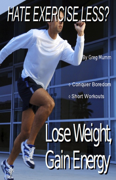 Hate Exercise Less?