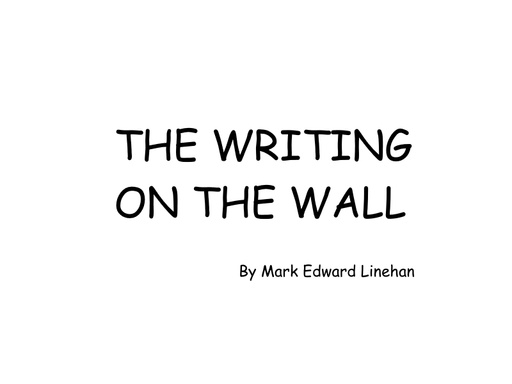 The Writing On the Wall