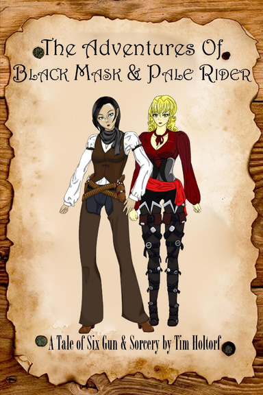 The Adventures Of Black Mask & Pale Rider