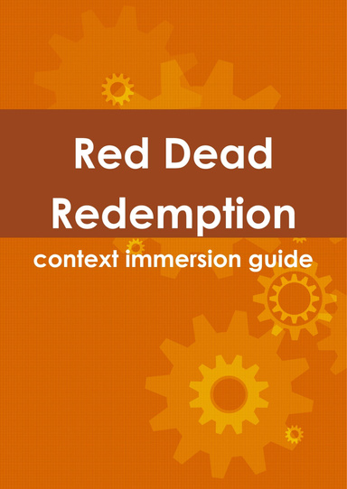 Red Dead Redemption Context Immersion Guide