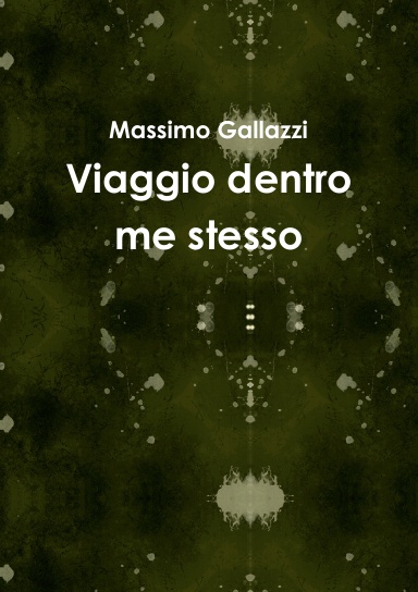 Viaggio dentro me stesso
