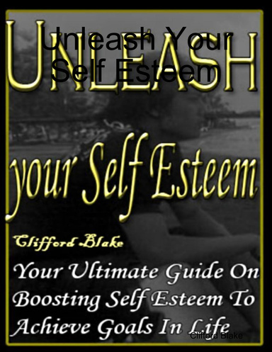 Unleash Your Self Esteem