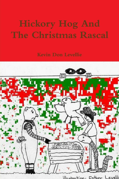 Hickory Hog and the Christmas Rascal