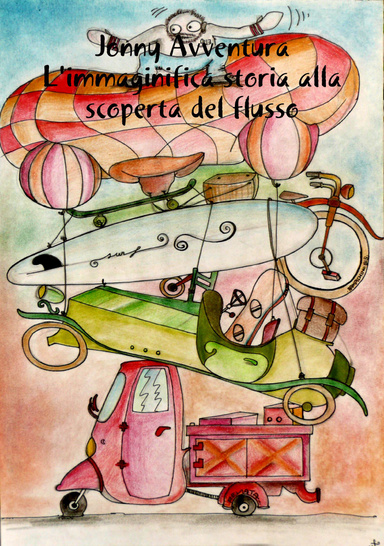 Jonny Avventura L'immaginifica storia alla scoperta del Flusso