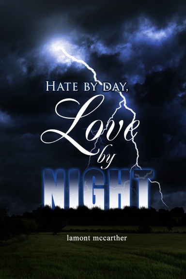 hate by day, love by night