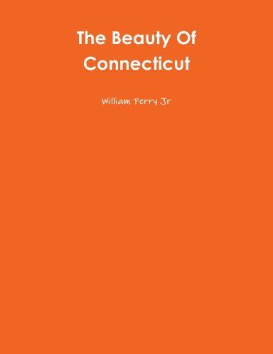 The Beauty Of Connecticut