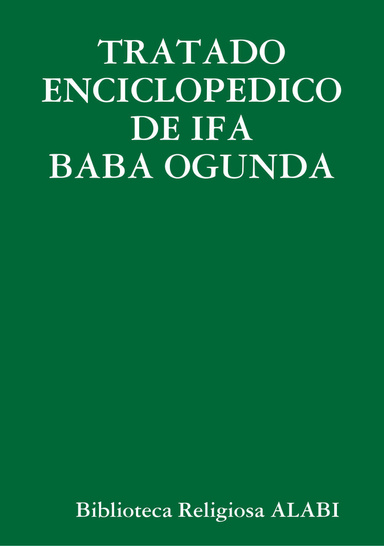 TRATADO ENCICLOPEDICO DE IFA BABA OGUNDA