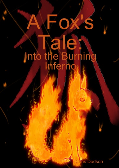 A Fox's Tale: Into the Burning Inferno