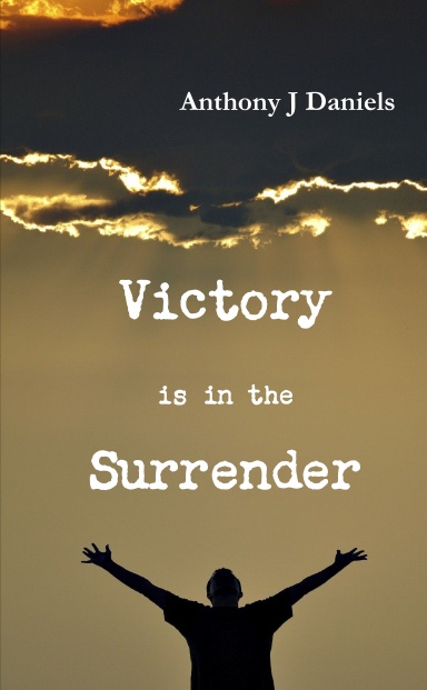 Victory is in the Surrender